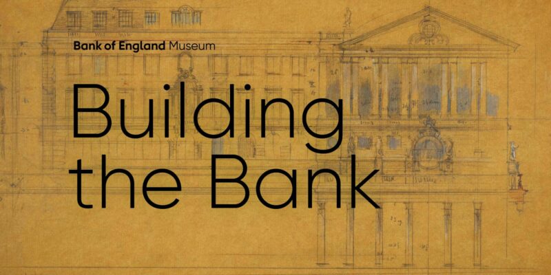 Building the Bank: Book Launch at the Bank of England Museum